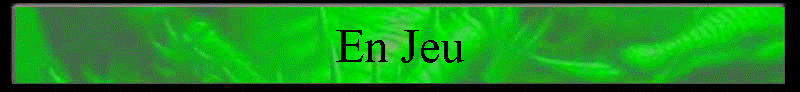 En Jeu